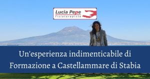 Lucia Pepe fisioterapista, indimenticabile formazione a Castellammare di Stabia