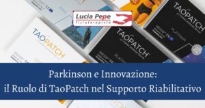 Parkinson e TaoPatch nel Supporto Riabilitativo